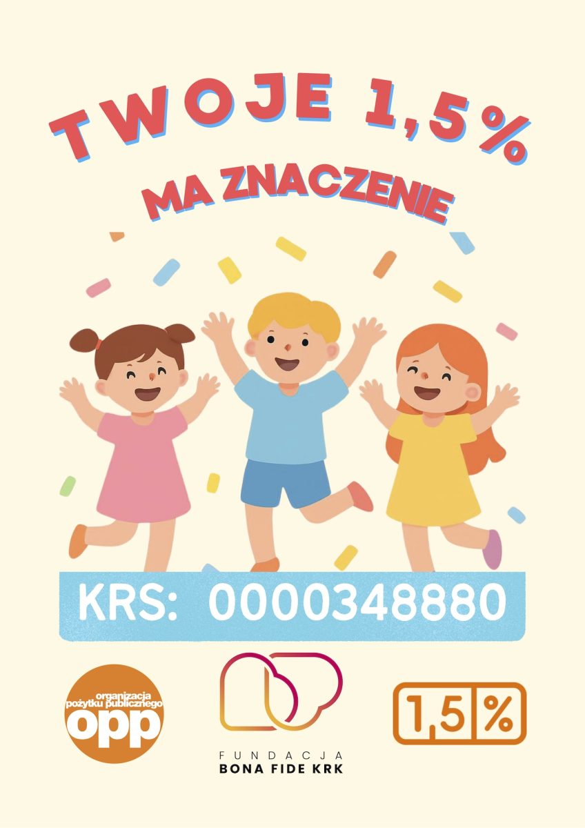 Plakat zachęcający do przekazania 1,5% podatku Fundacji Bona Fide KRK